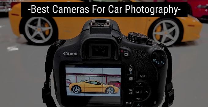 the best camera for car photography