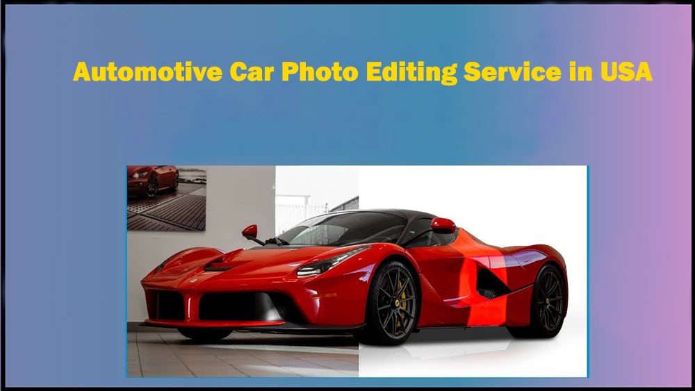 Automotive Car Photo Editing Service in USA